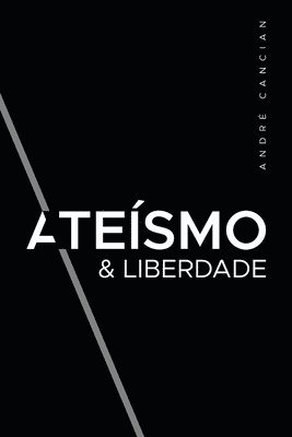 André Cancian - Ateísmo & Liberdade, Häftad