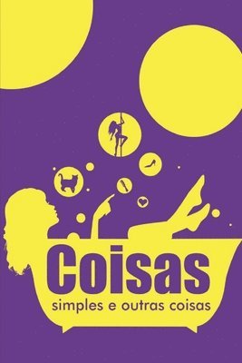 Carolina Vianna - Coisas Simples e Outras Coisas, Häftad