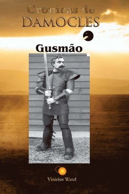 Vinicius Watzl - Crônicas de Damocles: Gusmão, Häftad