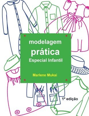Marlene Mukai - Modelagem Pratica Especial Infantil, Häftad