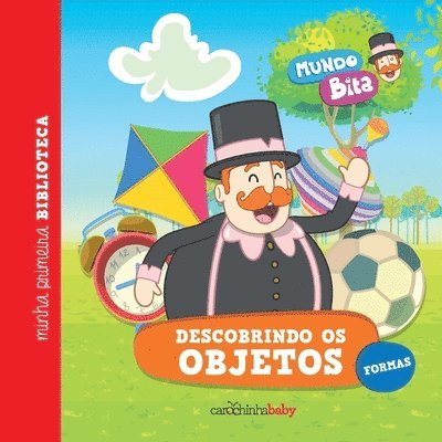 Carochinha Baby - Mundo Bita - Descobrindo os objetos, Häftad