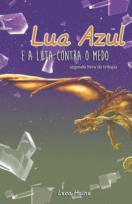 Leca Haine - Lua Azul E a Luta Contra O Medo, Häftad
