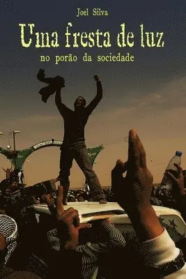 Uma fresta de luz no porão da sociedade