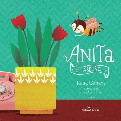 Katia Canton - Anita, a abelha 3a ed, Häftad. Tillgänglighet: Lägg i varukorg