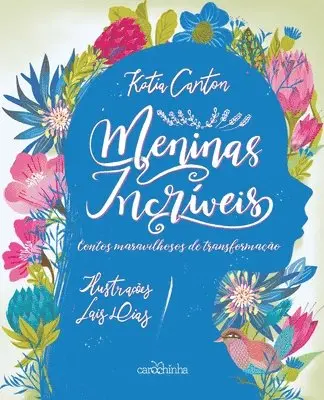 Katia Canton - Meninas incríveis - Contos maravilhosos de transformação, Häftad. Tillgänglighet: Lägg i varukorg