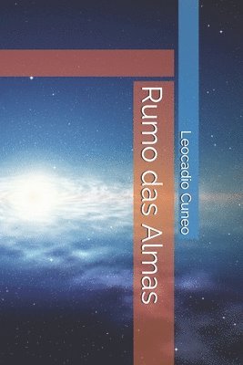 Leocadio A. G. Cuneo - Rumo das Almas, Häftad
