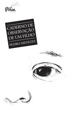 Pedro Menezes - Caderno de observação de um filho, Häftad