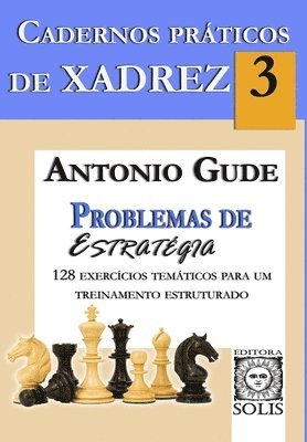 Antonio Gude - Cadernos Práticos de Xadrez 3, Häftad