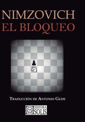 Aaron Nimzovich - Bloqueo, Häftad