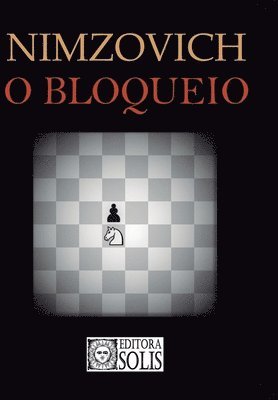 Aaron Nimzovich - O Bloqueio, Häftad