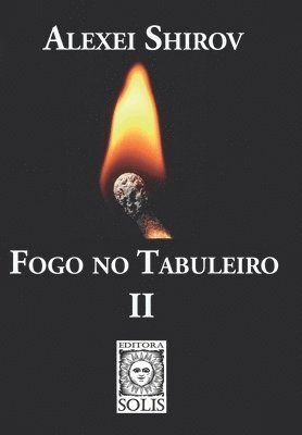 Alexei Shirov - Fogo no Tabuleiro II, Häftad