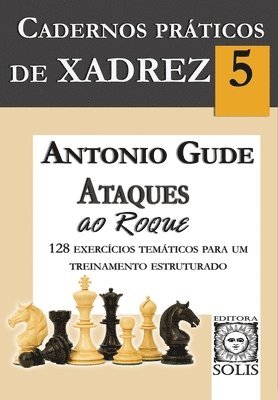 Antonio Gude - Cadernos Práticos de Xadrez 5, Häftad