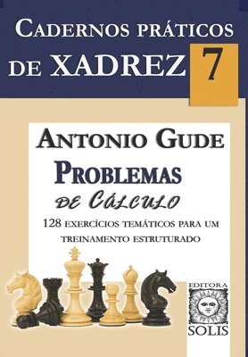 Antonio Gude - Cadernos Práticos de Xadrez 7, Häftad