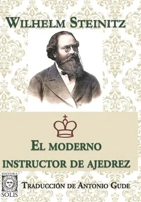 Wilhelm Steinitz - Moderno Instructor de Ajedrez, Häftad. Tillgänglighet: Lägg i varukorg