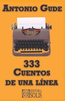 Antonio Gude - 333 Cuentos de una línea, Häftad
