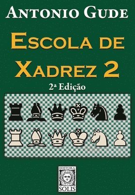 Antonio Gude - Escola de Xadrez 2, Häftad
