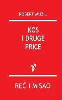 Robert Muzil - Kos: I Druge Price, Häftad. Tillgänglighet: Lägg i varukorg