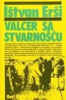 Istvan Ersi - Valcer Sa Stvarnoscu, Häftad. Tillgänglighet: Lägg i varukorg
