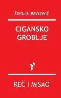 Zivojin Pavlovic - Cigansko Groblje, Häftad. Tillgänglighet: Lägg i varukorg