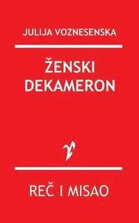 Julija Voznesenska - Zenski Dekameron, Häftad. Tillgänglighet: Lägg i varukorg