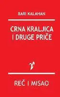 Bari Kalahan - Crna Kraljica I Druge Price, Häftad. Tillgänglighet: Lägg i varukorg