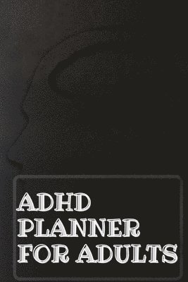 Guest Fort C O - Adhd Planner For Adults, Häftad