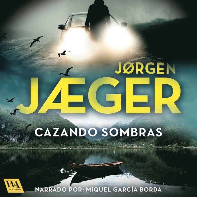 Jorgen Jaeger - Cazando sombras, Ljudbok