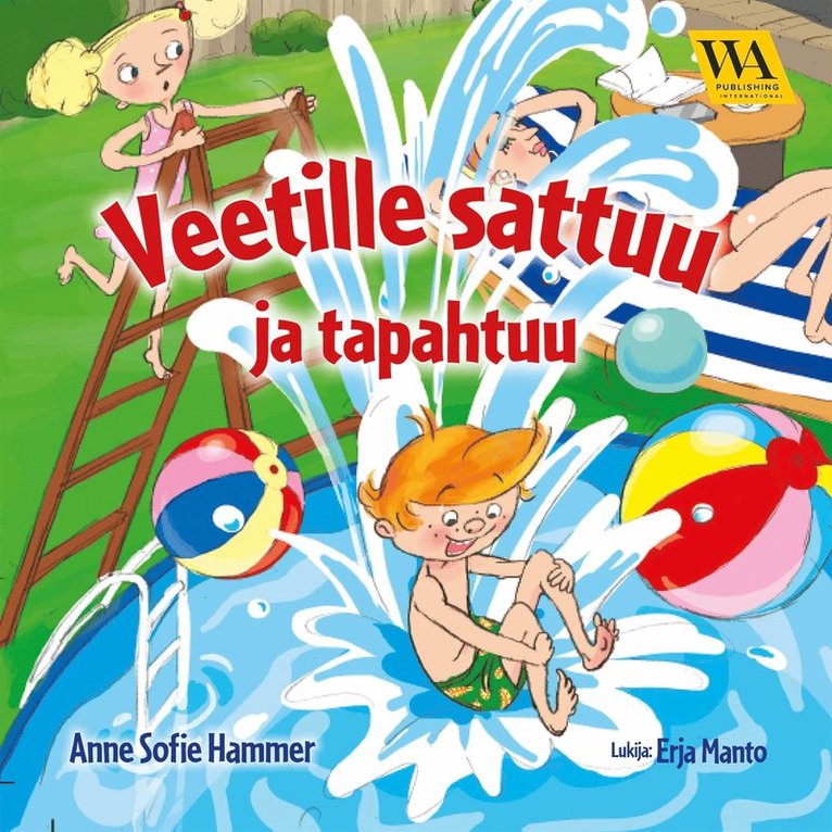 Anne Sofie Hammer - Veetille sattuu ja tapahtuu, Ljudbok