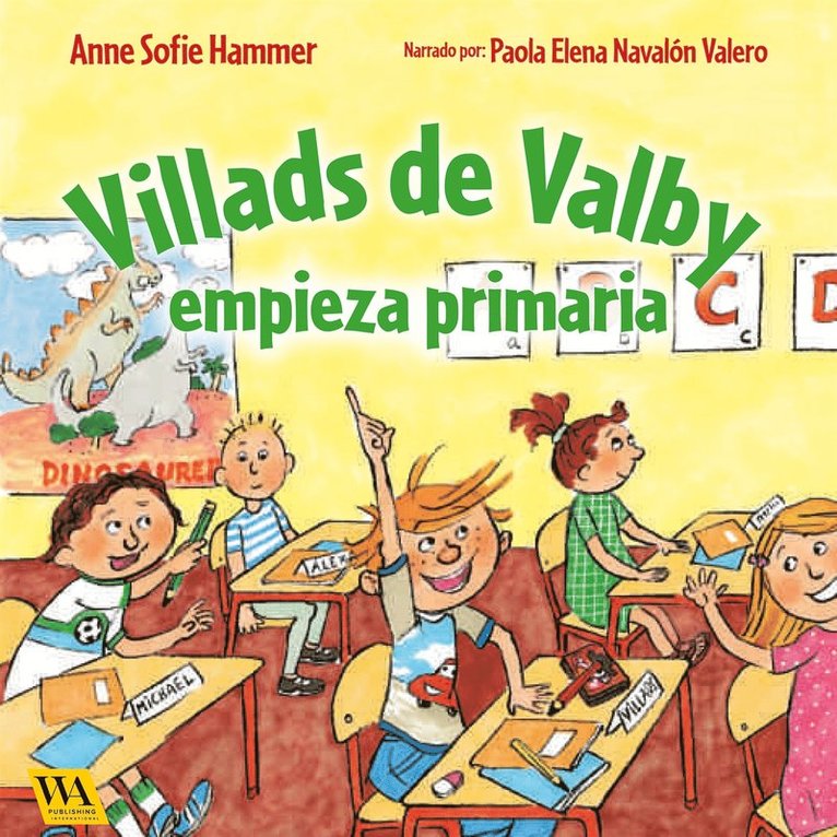 Anne Sofie Hammer - Villads de Valby empieza primaria, Ljudbok
