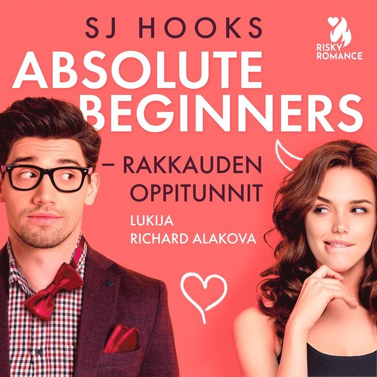 SJ Hooks - Absolute Beginners - Rakkauden oppitunnit, Ljudbok