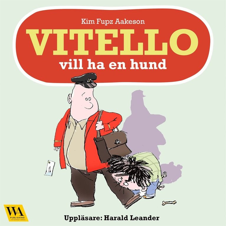 Kim Fupz Aakeson - Vitello vill ha en hund, Ljudbok