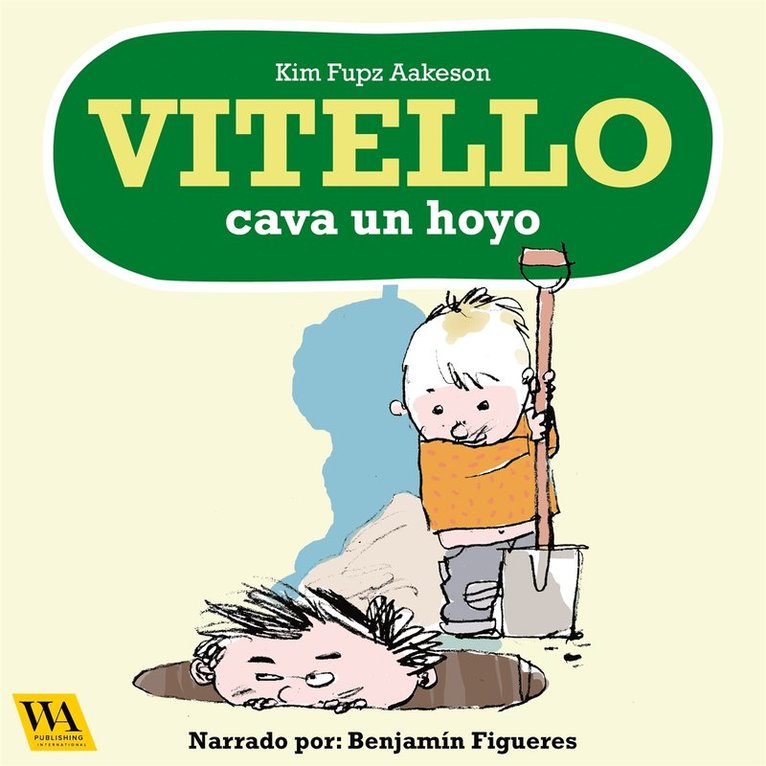 Kim Fupz Aakeson - Vitello cava un hoyo, Ljudbok