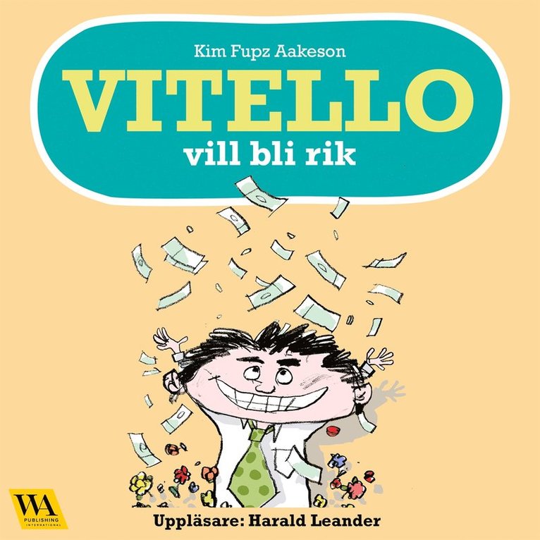 Kim Fupz Aakeson - Vitello vill bli rik, Ljudbok