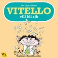 Vitello vill bli rik
