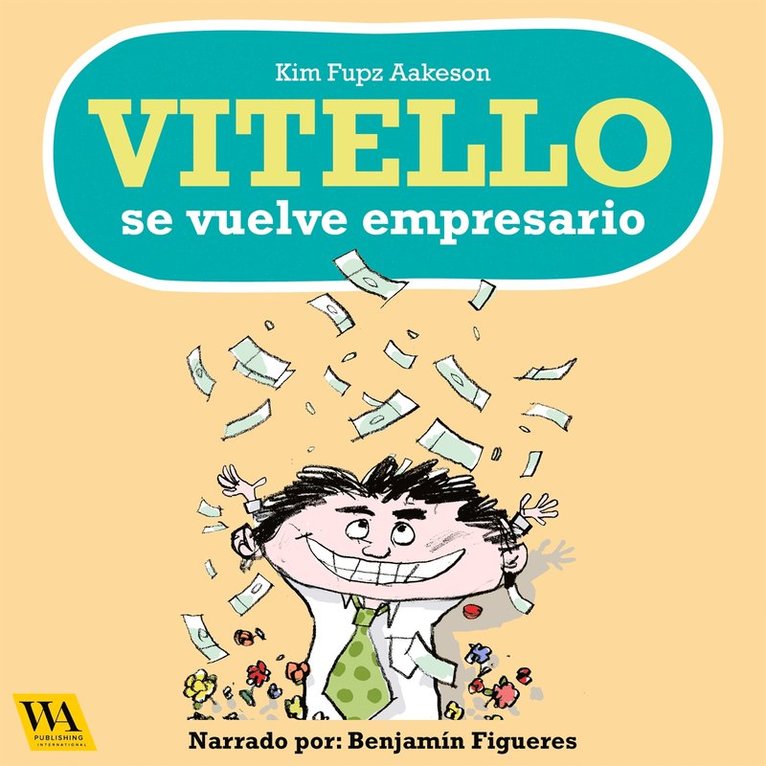 Kim Fupz Aakeson - Vitello se vuelve empresario, Ljudbok