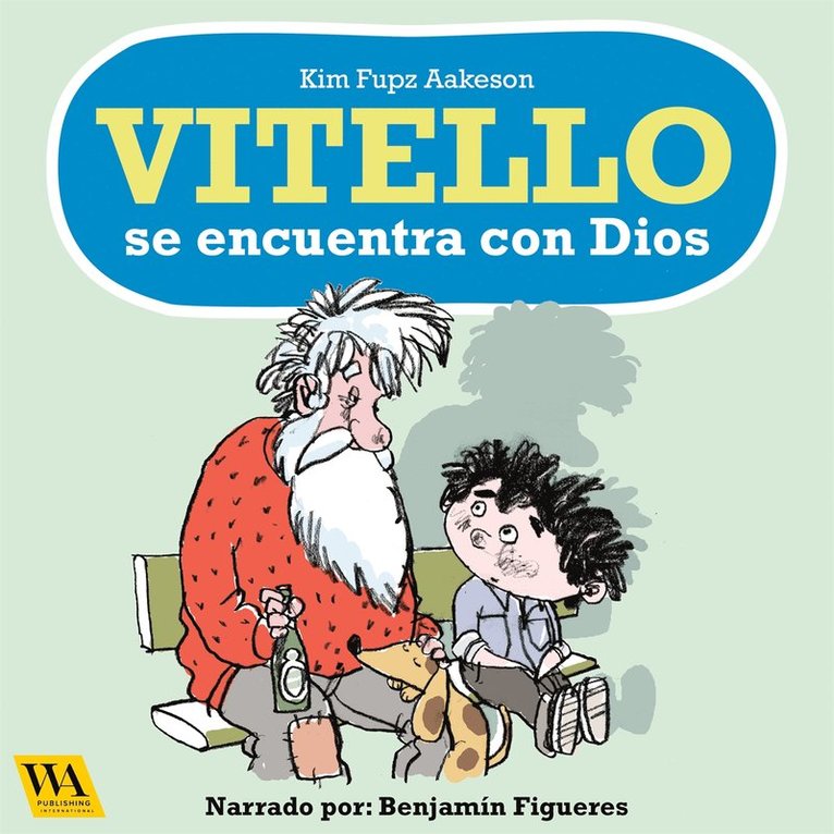 Kim Fupz Aakeson - Vitello se encuentra con Dios, Ljudbok