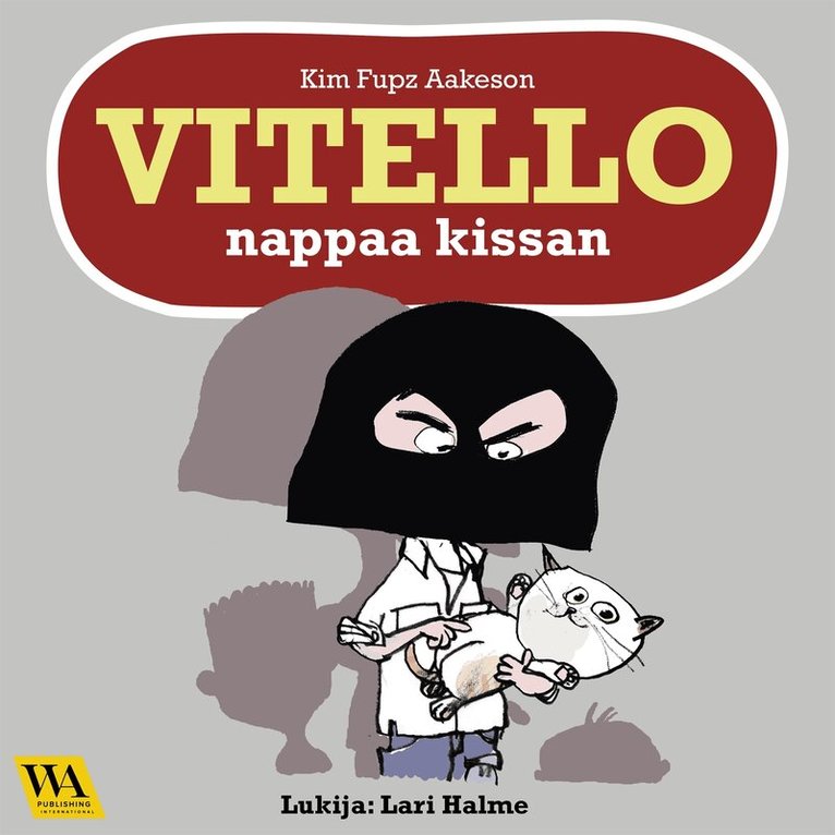 Kim Fupz Aakeson - Vitello nappaa kissan, Ljudbok. Tillgänglighet: Lägg i varukorg