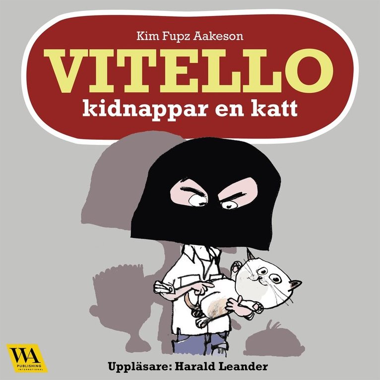 Kim Fupz Aakeson - Vitello kidnappar en katt, Ljudbok. Tillgänglighet: Lägg i varukorg