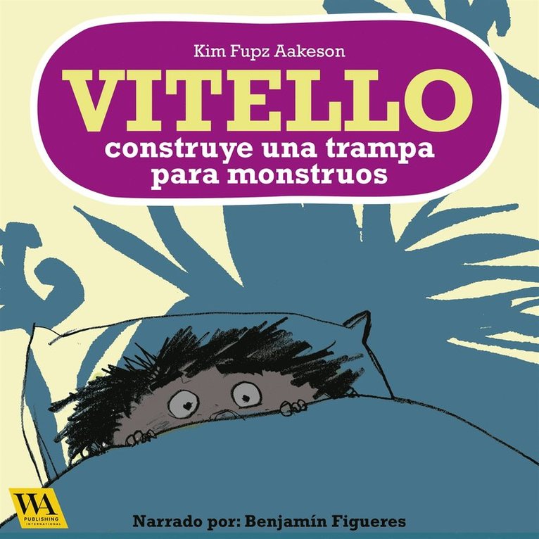 Kim Fupz Aakeson - Vitello construye una trampa para monstruos, Ljudbok
