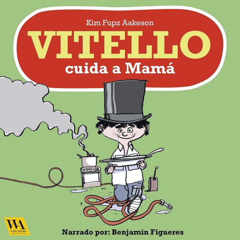 Kim Fupz Aakeson - Vitello cuida a Mamá, Ljudbok