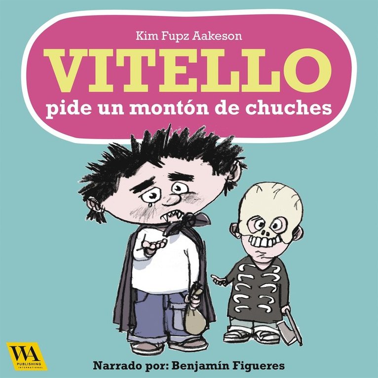 Kim Fupz Aakeson - Vitello pide un montón de chuches, Ljudbok