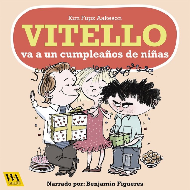 Kim Fupz Aakeson - Vitello va a un cumpleaños de niñas, Ljudbok