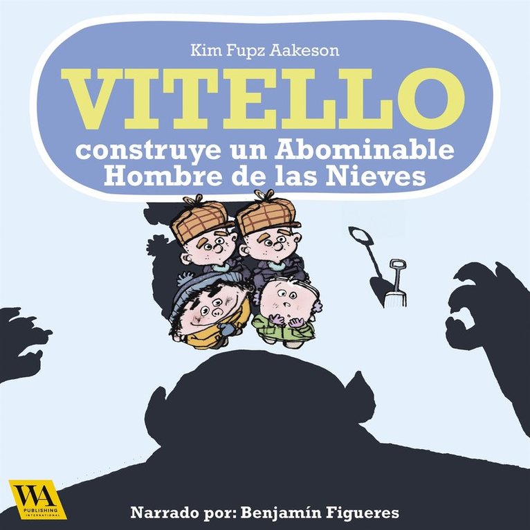 Kim Fupz Aakeson - Vitello construye un abominable hombre de las nieves, Ljudbok