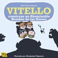 Vitello construye un abominable hombre de las nieves