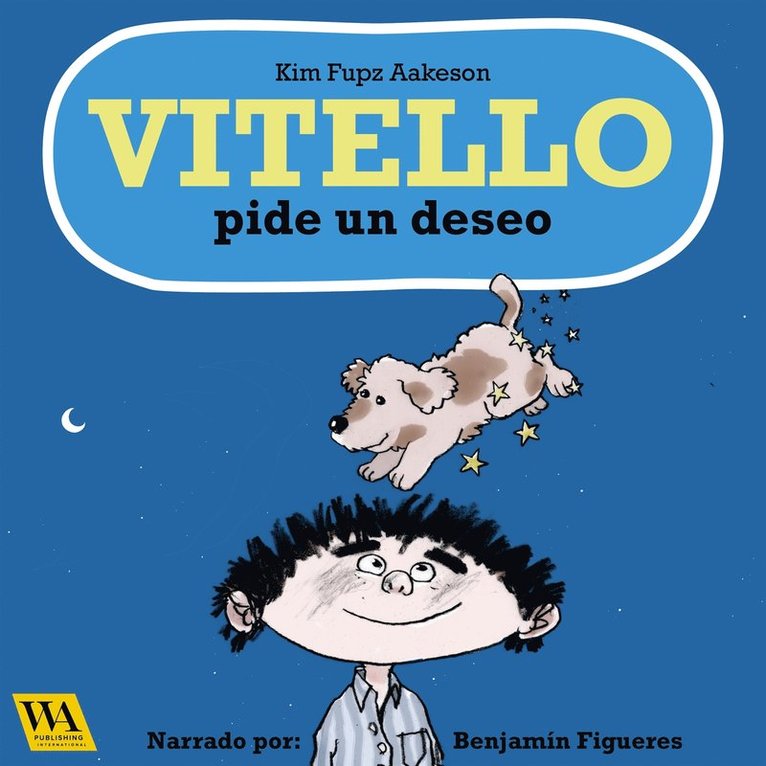 Kim Fupz Aakeson - Vitello pide un deseo, Ljudbok