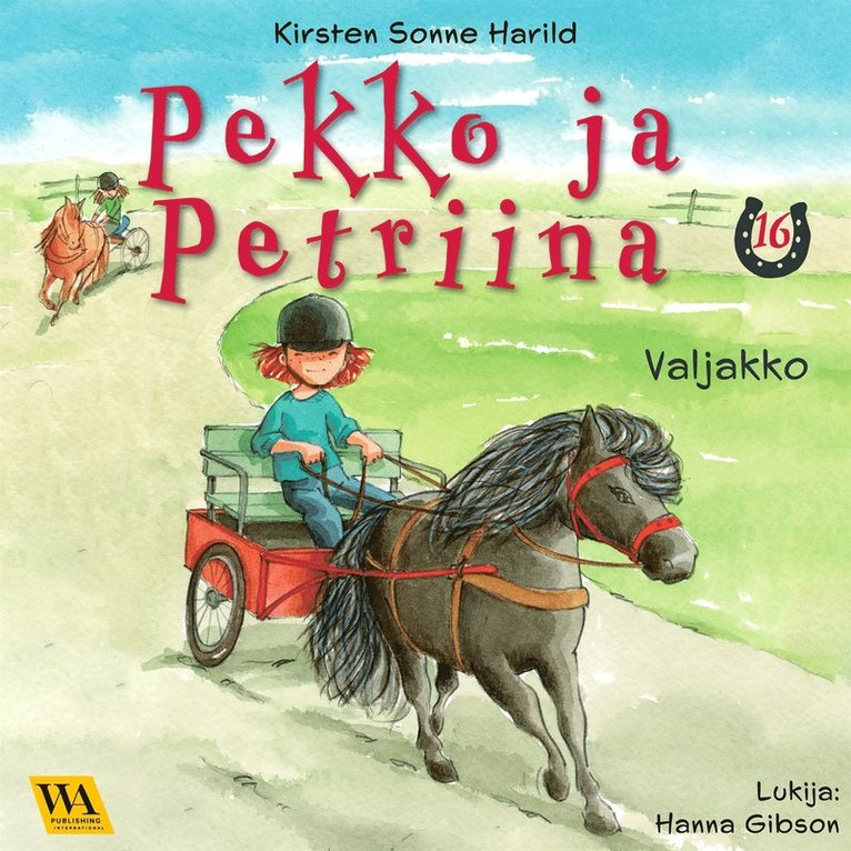Kirsten Sonne Harild - Pekko ja Petriina 16: Valjakko, Ljudbok