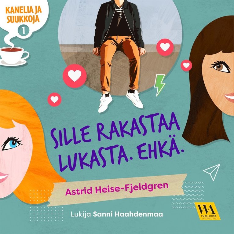 Astrid Heise-Fjeldgren - Kanelia ja suukkoja 1: Sille rakastaa Lukasta. Ehkä., Ljudbok