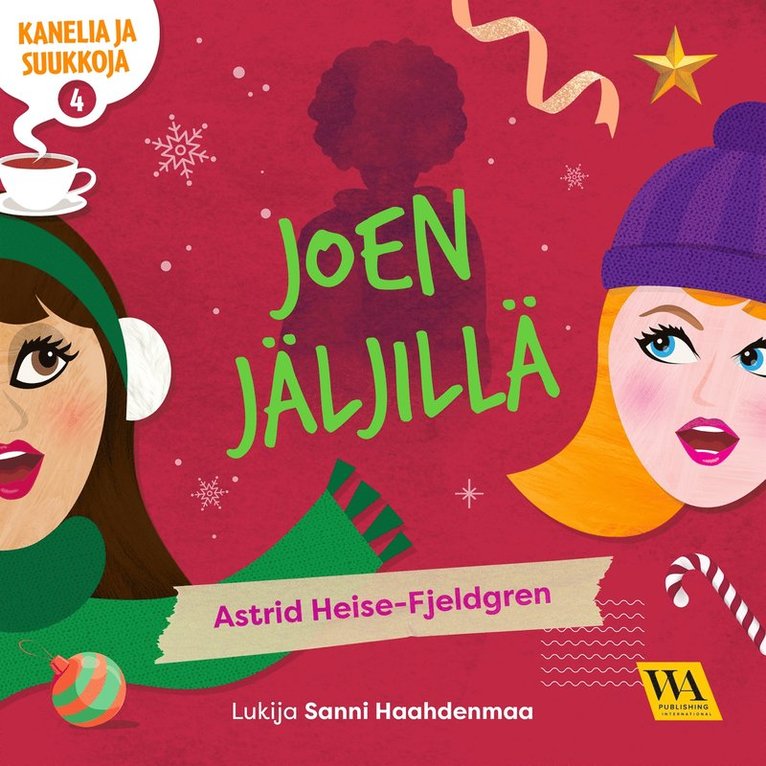 Astrid Heise-Fjeldgren - Kanelia ja suukkoja 4: Joen jäljillä, Ljudbok