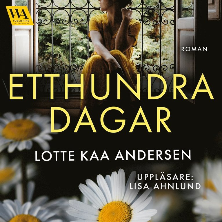 Lotte Kaa Andersen - Etthundra dagar, Ljudbok