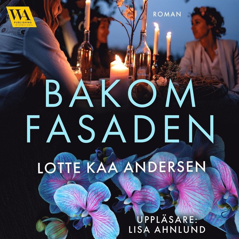 Lotte Kaa Andersen - Bakom fasaden, Ljudbok